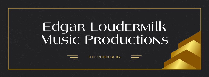 EDGAR LOUDERMILK MUSIC PRODUCTIONS